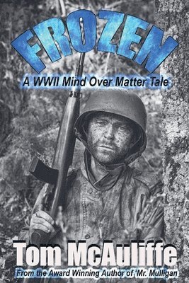 bokomslag Frozen - A WWII Mind Over Matter Tale