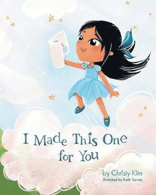 Christy Kim, Jessie Raymond - I Made This One for You, Häftad