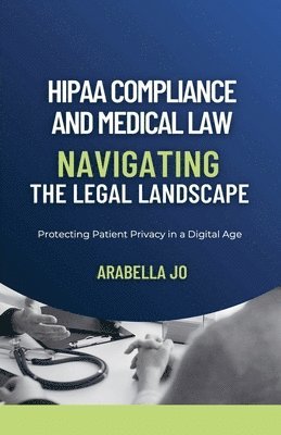 HIPAA Compliance and Medical Law 1