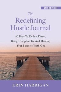 bokomslag Redefining Hustle Journal