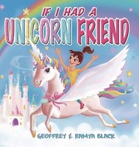 bokomslag If I Had a Unicorn Friend