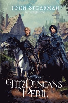 John J Spearman, John J. Spearman - FitzDuncan's Peril, Häftad