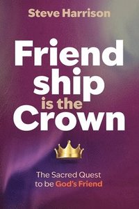 bokomslag Friendship is the Crown