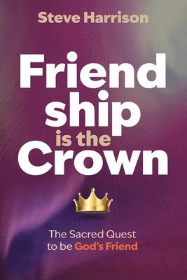 bokomslag Friendship is the Crown