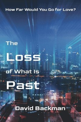 bokomslag Loss of What Is Past