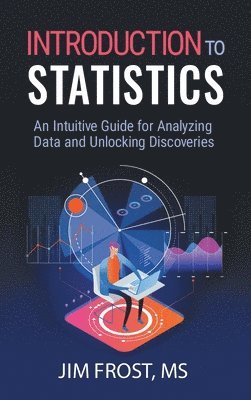 Jim Frost - Introduction to Statistics, Inbunden