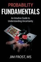 Jim Frost - Probability Fundamentals, Häftad