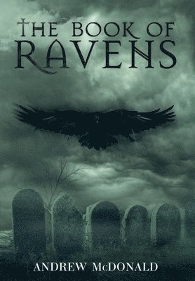 Andrew McDonald, Andrew Mcdonald - Book of Ravens, Inbunden