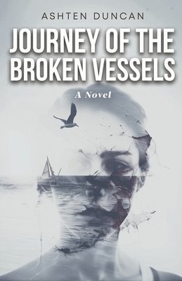 bokomslag Journey of the Broken Vessels