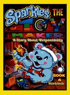 SPARKLES THE TOY MAKER - BOOK 4 by Uncle Jim