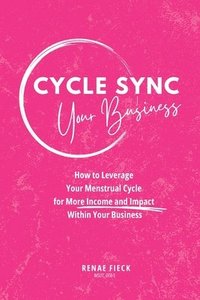 bokomslag Cycle Sync Your Business
