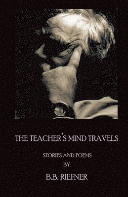 The Teacher's Mind Travels 1