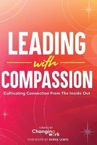 bokomslag Leading with Compassion