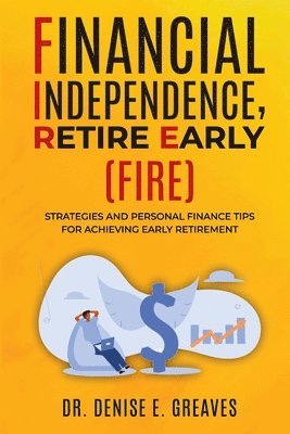 bokomslag Financial Independence, Retire Early (FIRE)