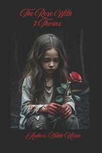 bokomslag Rose With 7 Thorns