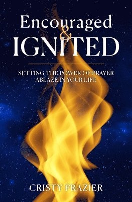 Encouraged & Ignited 1