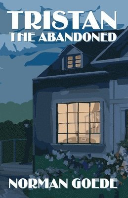 Norman Goede - Tristan The Abandoned, Häftad