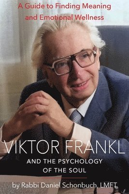 bokomslag Viktor Frankl and the Psychology of the Soul