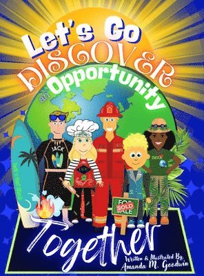 Amanda M Goodwin - Let's Go Discover an Opportunity Together, Inbunden