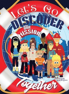 Amanda M Goodwin - Let's Go Discover Our Mission Together, Inbunden