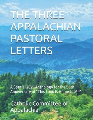 Three Appalachian Pastoral Letters