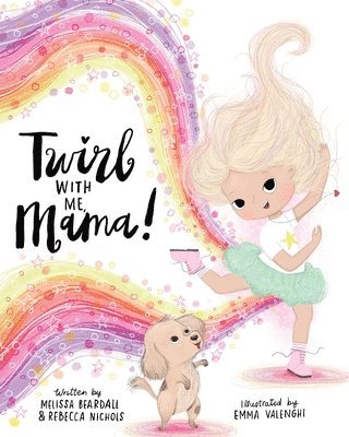 bokomslag Twirl with Me, Mama!