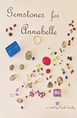 Carole Corsby - Gemstones for Annabelle, Häftad