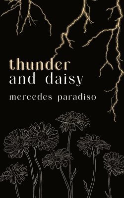 Mercedes Paradiso - thunder and daisy, Häftad