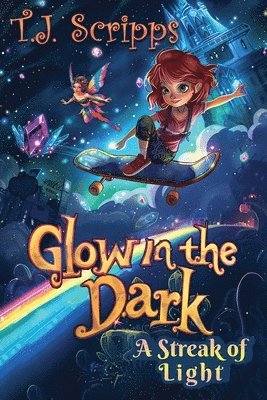 Glow in the Dark: A Streak of Light 1