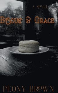 bokomslag Biscuit & Grace