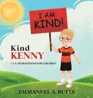 bokomslag Kind Kenny: I AM Affirmations for Children