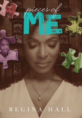 Regina Hall - Pieces of Me, Inbunden