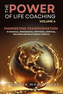 bokomslag The Power of Life Coaching Volume 4