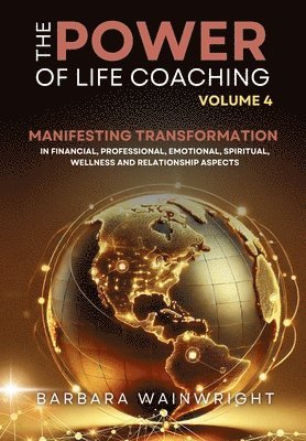 The Power of Life Coaching Volume 4 1