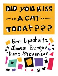 bokomslag Did You Kiss a Cat Today: Poems for Children