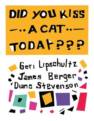 bokomslag Did You Kiss a Cat Today: Poems for Children