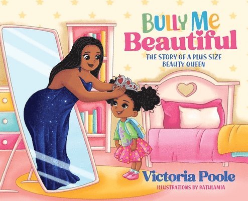 Bully Me Beautiful (Hardcover) 1