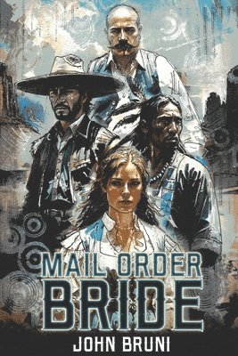 John Bruni - Mail Order Bride, Häftad
