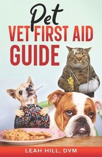 bokomslag Pet Vet First Aid Guide