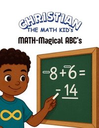 bokomslag Christian the Math Kid's MATH-Magical ABCs