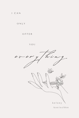 bokomslag I Can Only Offer You Everything