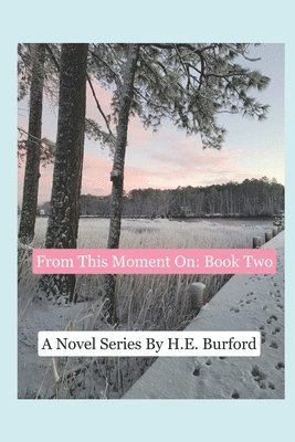 H E Burford, H. E. Burford, H.E. Burford - From This Moment On, Häftad
