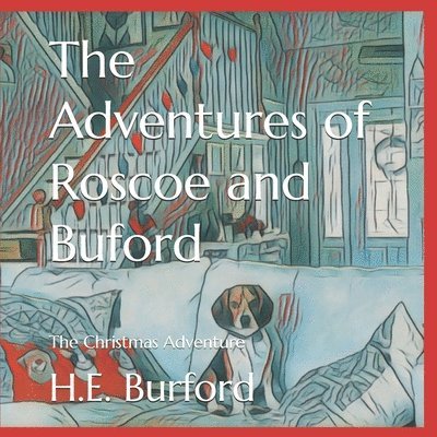 H E Burford, H. E. Burford, H.E. Burford - Adventures of Roscoe and Buford, Häftad