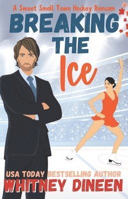 Whitney Dineen - Breaking the Ice, Häftad