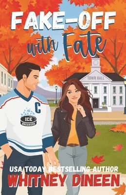 Whitney Dineen - Fake-Off with Fate, Häftad