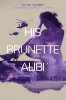 His Brunette Alibi 1