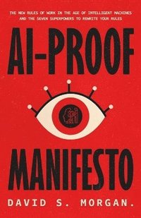 bokomslag Ai-Proof Manifesto