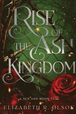 Elizabeth R Olson, Elizabeth R. Olson - Rise of the Ash Kingdom, Häftad