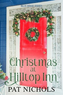 Christmas at Hilltop Inn 1