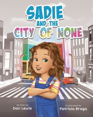 Sadie and the City of None 1